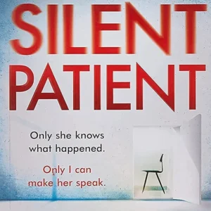 The Silent Patient: Author (Writer)- Alex Michaelides