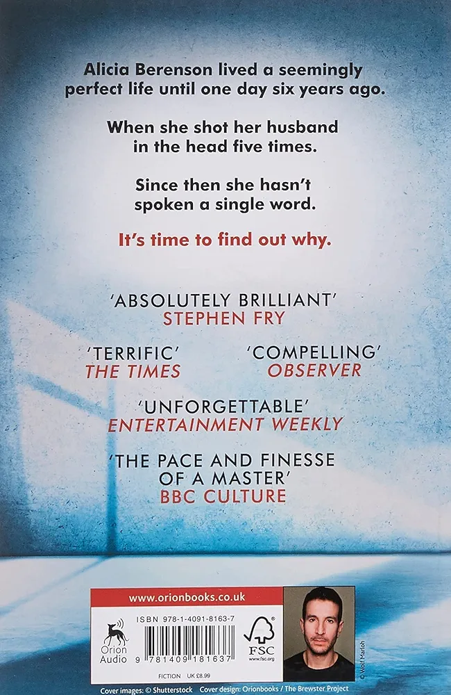 The Silent Patient: Author (Writer)- Alex Michaelides