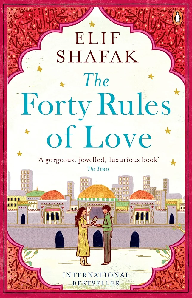 The Forty Rules of Love: Author (Writer) -Elif Shafak