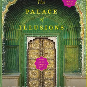 The Palace of Illusions: Author (Writer)- Chitra Banerjee Divakaruni
